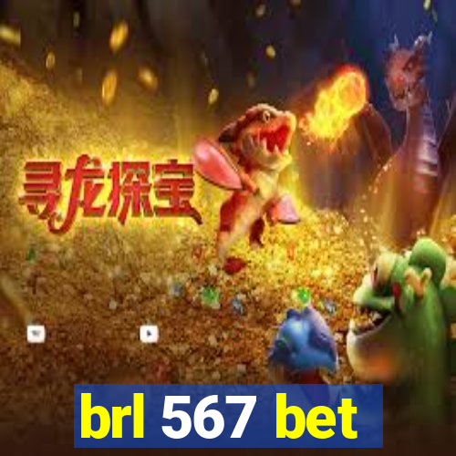 brl 567 bet